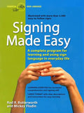 Signing Made Easy: A Complete Program for Learning Sign Language. Includes Sentence Drills and Exercises for Increased Comprehension and Signing Skill - Paperback