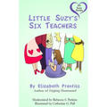 Little Suzy's Six Teachers - Paperback