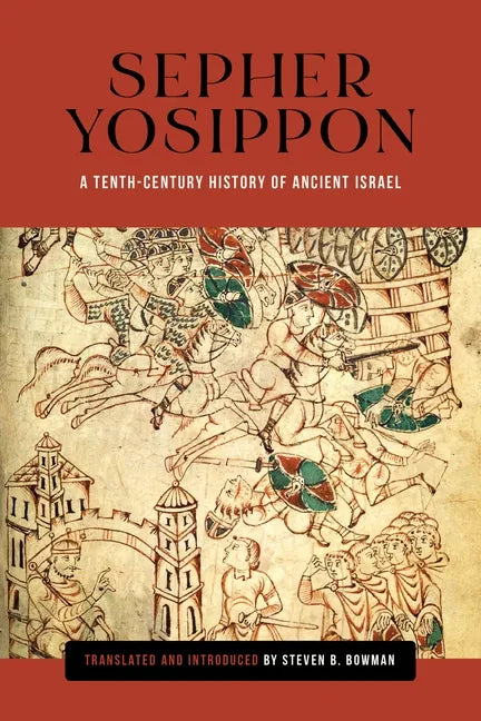 Sepher Yosippon: A Tenth-Century History of Ancient Israel - Paperback