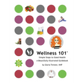Wellness 101: Simple Steps to Good Health - Hardcover