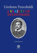 Girolamo Frescobaldi A VARIETY OF INVENTIONS - Paperback