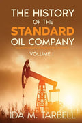 The History of the Standard Oil Company - Paperback