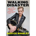 Walking Disaster: My Life Through Heaven and Hell - Hardcover