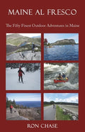 Maine Al Fresco -- The Fifty Finest Outdoor Adventures in Maine - Paperback