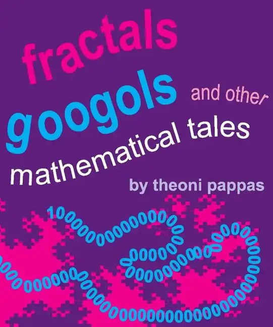 Fractals, Googols, and Other Mathematical Tales - Paperback