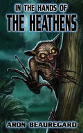 In the Hands of the Heathens - Paperback