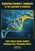 Exploring Genome's Junkyard: In the Labyrinth of Evolution - Hardcover