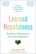 Learned Hopefulness: The Power of Positivity to Overcome Depression - Paperback