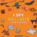 I Spy Halloween Book For Kids: ABC's for Kids, A Fun and Educational Activity + Coloring Book for Children to Learn the Alphabet (Learning is Fun) - Paperback