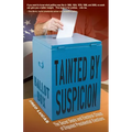 Tainted by Suspicion: The Secret Deals and Electoral Chaos of Disputed Presidential Elections - Paperback