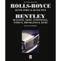 Rolls-Royce Silver Spirit & Silver Spur, Bentley Mulsanne, Eight, Continental, Brooklands & Azure: Updated & Enlarged Second Edition - Paperback