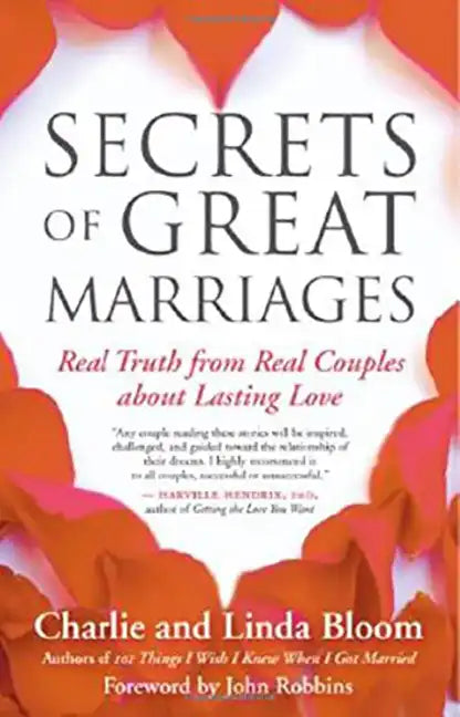 Secrets of Great Marriages: Real Truth from Real Couples about Lasting Love - Paperback