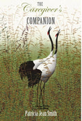 The Caregiver's Companion - Hardcover