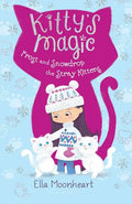 Kitty's Magic: Frost and Snowdrop the Stray Kittens - Paperback