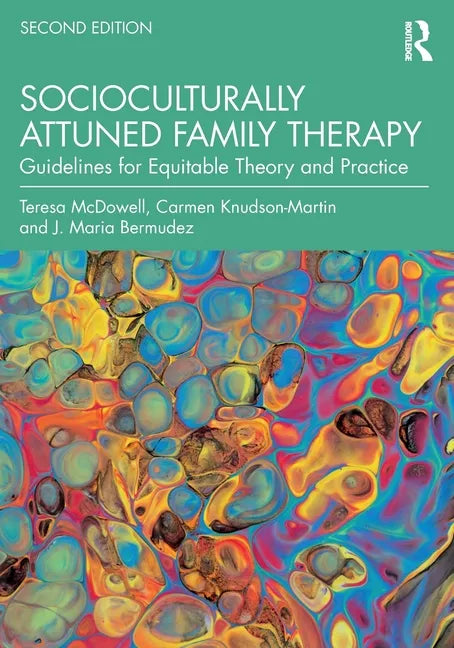 Socioculturally Attuned Family Therapy: Guidelines for Equitable Theory and Practice - Paperback