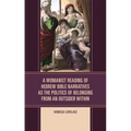 A Womanist Reading of Hebrew Bible Narratives as the Politics of Belonging from an Outsider Within - Hardcover