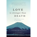 Love Is Stronger Than Death: The Mystical Union of Two Souls - Paperback