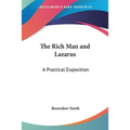 The Rich Man and Lazarus: A Practical Exposition - Paperback