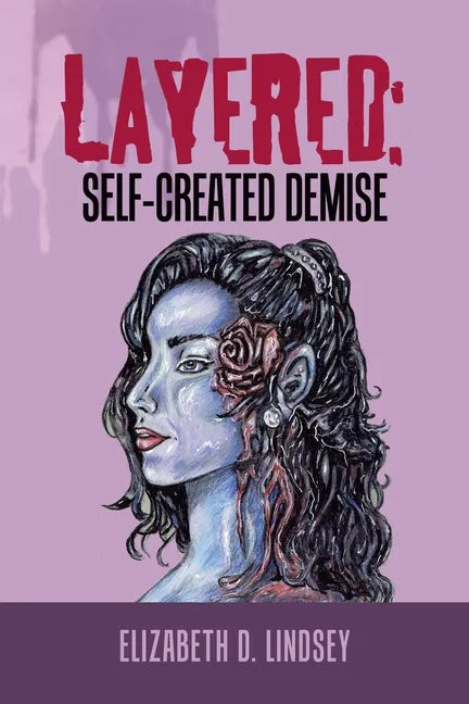 Layered: Self-Created Demise - Paperback