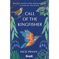 Call of the Kingfisher: Bright Sights and Birdsong in a Year by the River - Paperback