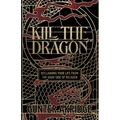 Kill The Dragon: Reclaiming Your Life from the Dark Side of Religion - Paperback