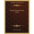 Rawhide Rawlins Stories (1921) - Paperback