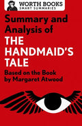 Summary and Analysis of the Handmaid's Tale: Based on the Book by Margaret Atwood - Paperback
