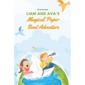 Liam and Ava's Magical Paper Boat Adventure - Paperback