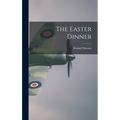 The Easter Dinner - Hardcover