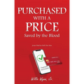 Purchased with a Price: Saved by the Blood - Paperback