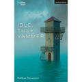 Idle, They Yammer - Paperback