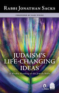 Judaism's Life-Changing Ideas: A Weekly Reading of the Jewish Bible - Hardcover
