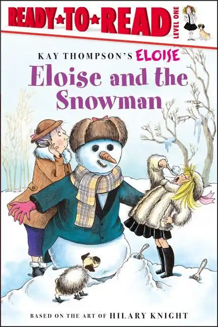 Eloise and the Snowman: Ready-To-Read Level 1 - Paperback