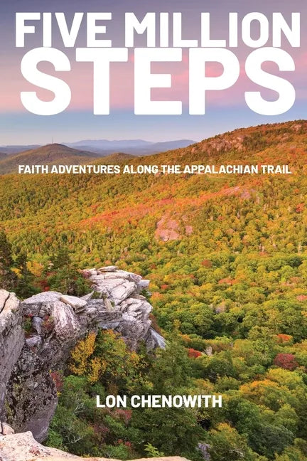 Five Million Steps: Faith Adventures along the Appalachian Trail - Paperback