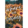 Where We Belong: An Alabama Summer Novella - Paperback