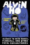 Alvin Ho: Allergic to Dead Bodies, Funerals, and Other Fatal Circumstances - Paperback