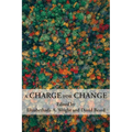 A Charge for Change: A Selection of Essays from the Annual 20th Biennial Conference of the Rhetoric Society of America - Paperback