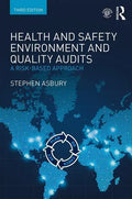 Health and Safety, Environment and Quality Audits: A Risk-based Approach - Paperback