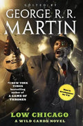 Low Chicago: A Wild Cards Novel (Book Two of the American Triad) - Paperback