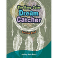 The Keep Calm Dream Catcher Coloring Book - Paperback
