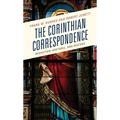 The Corinthian Correspondence: Redaction, Rhetoric, and History - Paperback