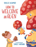 How to Welcome an Alien - Hardcover
