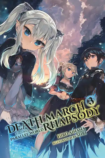 Death March to the Parallel World Rhapsody, Vol. 3 (Light Novel) - Paperback
