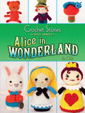 Crochet Stories: Lewis Carroll's Alice in Wonderland - Paperback