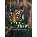 Beauty in the Beast: Flora, Fauna, and Endangered Species of Artist Ralph Burke Tyree - Hardcover