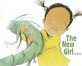 The New Girl... and Me - Hardcover