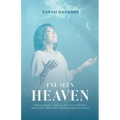 I've Seen Heaven - Paperback