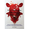 The Farm Animal Movement: Effective Altruism, Venture Philanthropy, and the Fight to End Factory Farming in America - Paperback