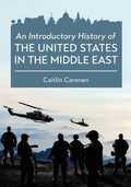 An Introductory History of the United States in the Middle East - Paperback