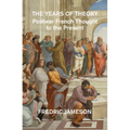 The Years of Theory: Lectures on Modern French Thought - Paperback